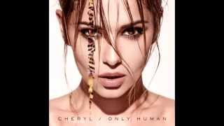 Cheryl – Live Life Now ( Only Human )