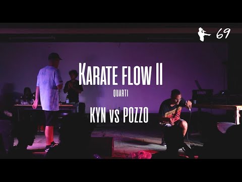 KYN vs POZZO - KARATE FLOW II (Quarto di Finale) - SXTNN EVENTS