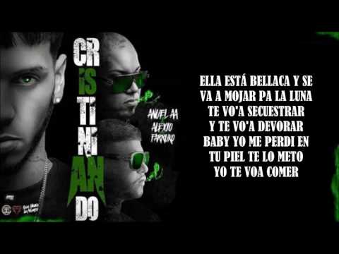 CRISTINIANDO - ANUEL AA FT ALEXIO LA BRUJA & FARRUKO (LETRA)