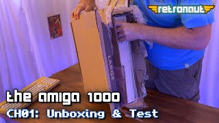 Amiga1000 CH01: Unboxing & Test