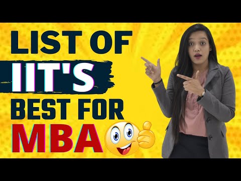 MBA From IIT’s | Admission | Eligibility | Selection Process | Cutoff | Fees Structure | Ranking