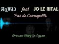AgB13 feat Jo le rital Pas de cosmopolite ( ambiance Henry De Lesquen ) ( prod AgB13 ) 