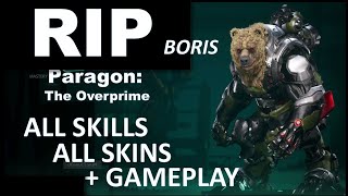 Paragon: The Overprime | Boris | All Skills + All Skins + Gameplay