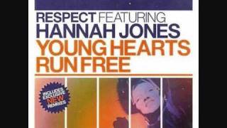 Respect feat. Hannah Jones - Young Hearts Run Free (Dancing Divaz Mix)
