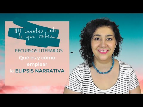 RECURSOS LITERARIOS: La ELIPSIS narrativa y gramatical | Técnicas narrativas #6