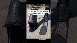 Why You Shouldn’t Walk On Asphalt In Arizona ☠️ #dangerous