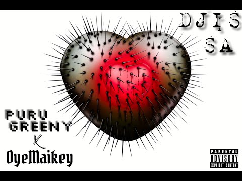 " DJIS SA " OyeMaikey x Puru Greeny (Audio)