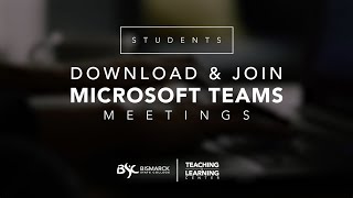 How a Student can Download Microsoft Teams and Join a Meeting