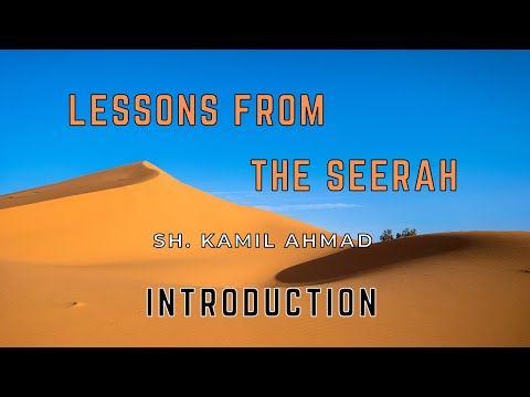 Lessons from the Seerah | 01 | Introduction