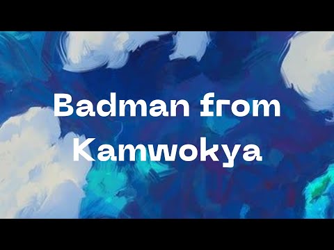 Bobi Wine - Badman from Kamwokya ft Navio (Lyrics)