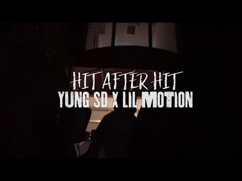 YUNG SD x LIL MOTION -HIT AFTER HIT | OFFICIAL VIDEO