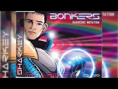 [2004] Various Artists - Bonkers 9 - Hardcore Mutation (CD2) - Sharkey's Mix