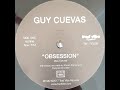 Guy Cuevas - Obsession 1982