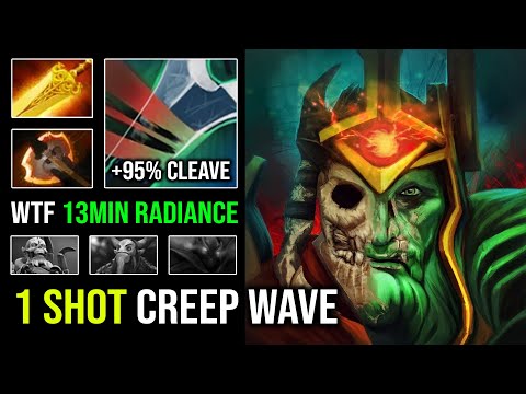 WTF +95% Cleave Battle Fury Wraith King 1 Shot Creep Wave with 13Min Radiance 7.32e Dota 2