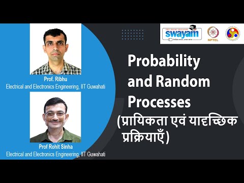 Probability and Random Processes प्रायिकता एवं यादृच्छिक प्रक्रियाएँ Introductory Video