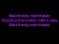 Make it nasty by tyga(LYRICS) 