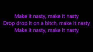 Make it nasty by tyga(LYRICS)