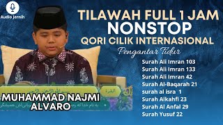 Download lagu Tilawah Full 1 jam Muhammad Najmi Alvaro || Qori Internasional Cilik mp3