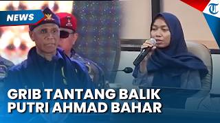 GRIB Jaya Tantang Balik Ahmad Bahar dan Putrinya seusai Dilaporkan soal Penyekapan