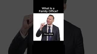 What Is a Family Office?