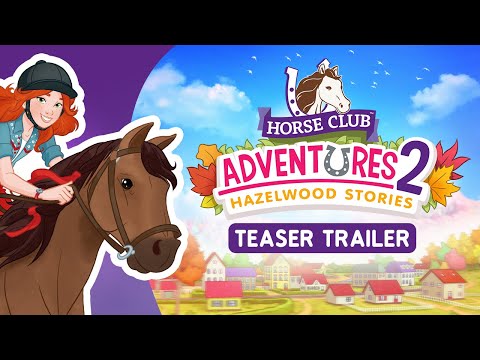  Horse Club Adventures 2 - Hazelwood Stories Announcement Trailer