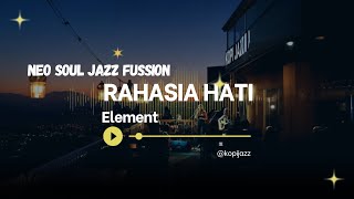 Download lagu Element - Rahasia Hati - 2002 (Neo soul jazz fussion) mp3