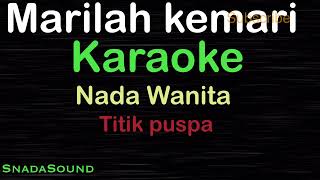 Download lagu MARILAH-KEMARI-Lagu Nostalgia-Titik Puspa | KARAOKE NADA WANITA -Female-Cewek-Perempuan@UcokkuYasir mp3 Download lagu MARILAH-KEMARI-Lagu Nostalgia-Titik Puspa | KARAOKE NADA WANITA -Female-Cewek-Perempuan@UcokkuYasir mp3