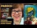 Theevandi Teaser Trailer Reaction Tovino Thomas On Pardesi