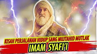 Download lagu KISAH LENGKAP IMAM SYAFI'I | HIDUP SUSAH MULAI KECIL HINGGA MENJADI MUJTAHID MUTLAK mp3