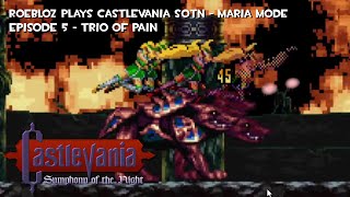 Roebloz Plays Symphony of the Night - Maria Mode (Saturn) - Episode 5: Trio of Pain