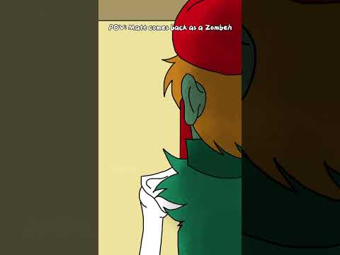 Zombeh Matt was CRAZY evil in those eddisodes #eddsworld #eddsworldfanart #animation #animationmeme