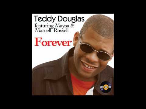 Teddy Douglas feat. Maysa & Marcell Rusell - Forever (Salvation Mix)