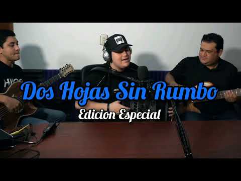 Edicion Especial - Dos Hojas Sin Rumbo (2022)