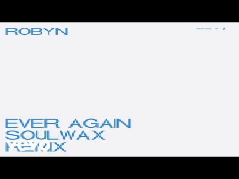 Video Ever Again (Soulwax Remix) de Robyn