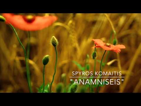 Spyros Komaitis - Anamniseis (The place by the sea/The Dream)
