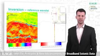 Well Tie: Principles & New Advancements for Broadband Seismic Data