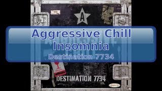 Aggressive Chill - Insomnia [Lyrics, HD, HQ]