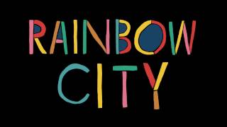 Cloud Control: Rainbow City (Official Lyric Video)