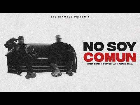 New Haryanvi Songs 2025|No Soy Comun(Official Song)Rana Brass, Duryodhan| Latest Harynavi Songs 2025