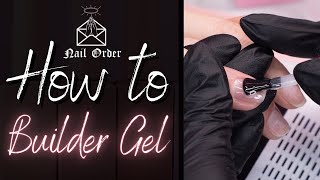 How to apply Builder Gel (updated for 2023)