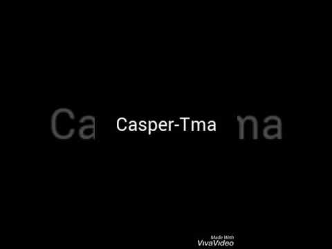 Casper - Tma (REUPLOAD)