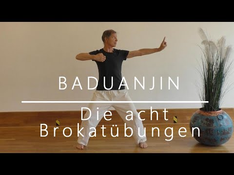 Baduanjin - Die acht Brokate