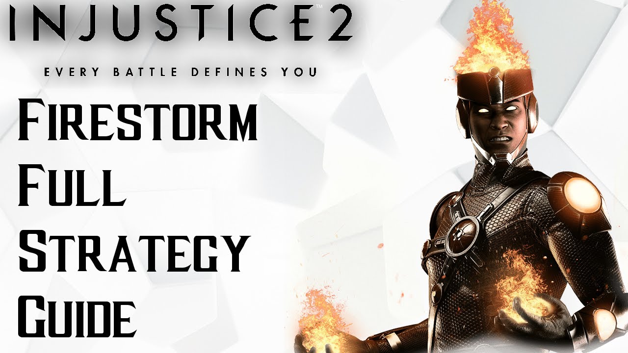 Injustice 2 Firestorm: Character Guide