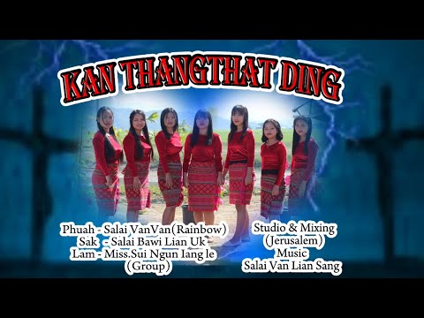 KAN THANGTHAT DING | Hlalam