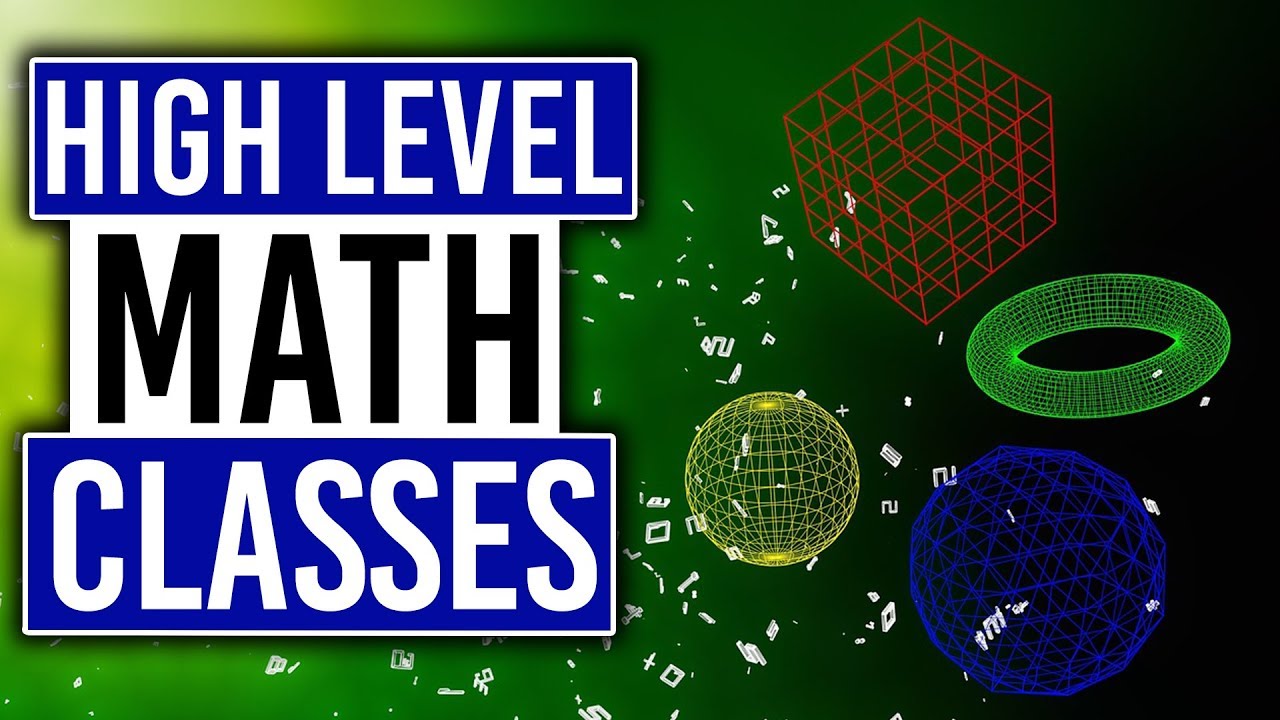 A Look at Some Higher Level Math Classes | Getting a Math Minor