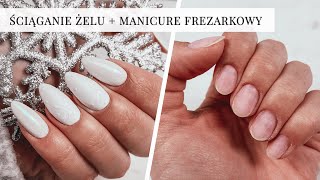 Jak zdjąć żel z paznokci? | Ściąganie żelu frezarką + manicure frezarkowy