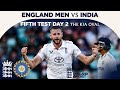 Test Finely Poised After 15 Wicket Day Highlights England V India Day 2 Rothesay Test 2025