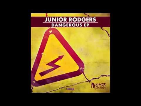 Junior Rodgers - Dangerous (Original Mix)