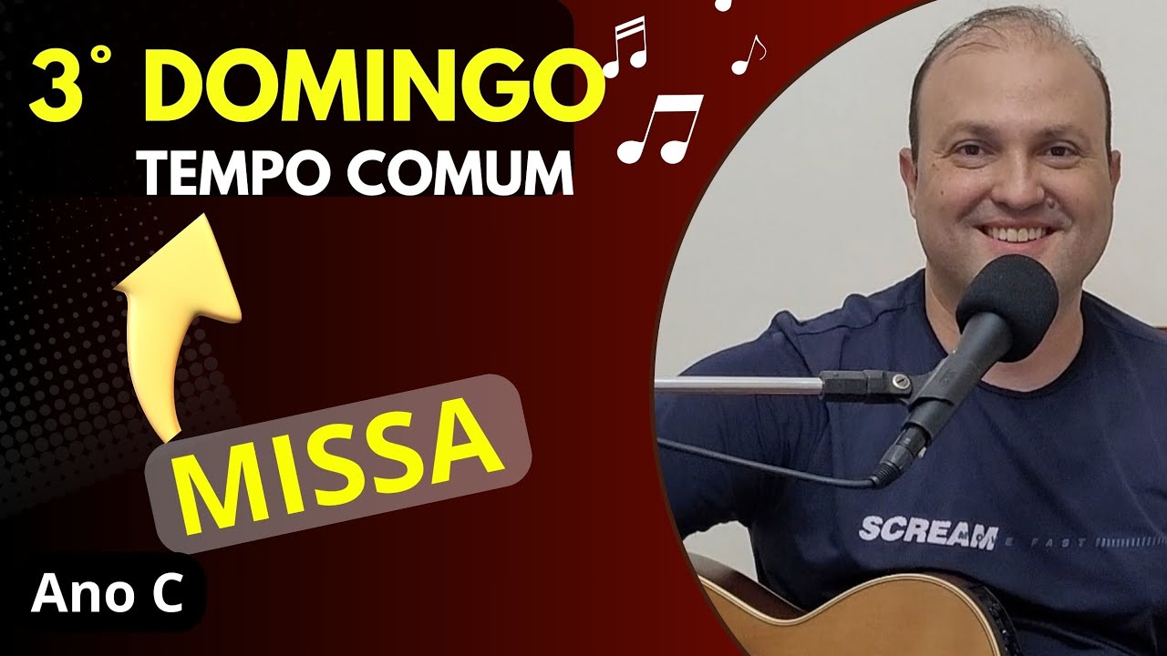 MÚSICAS 3° DOMINGO do TEMPO COMUM Cantos LITÚRGICOS com CIFRAS (Ano C) MISSA 26/1/25