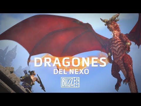Dragones del Nexo - BlizzCon 2017 (ES)
